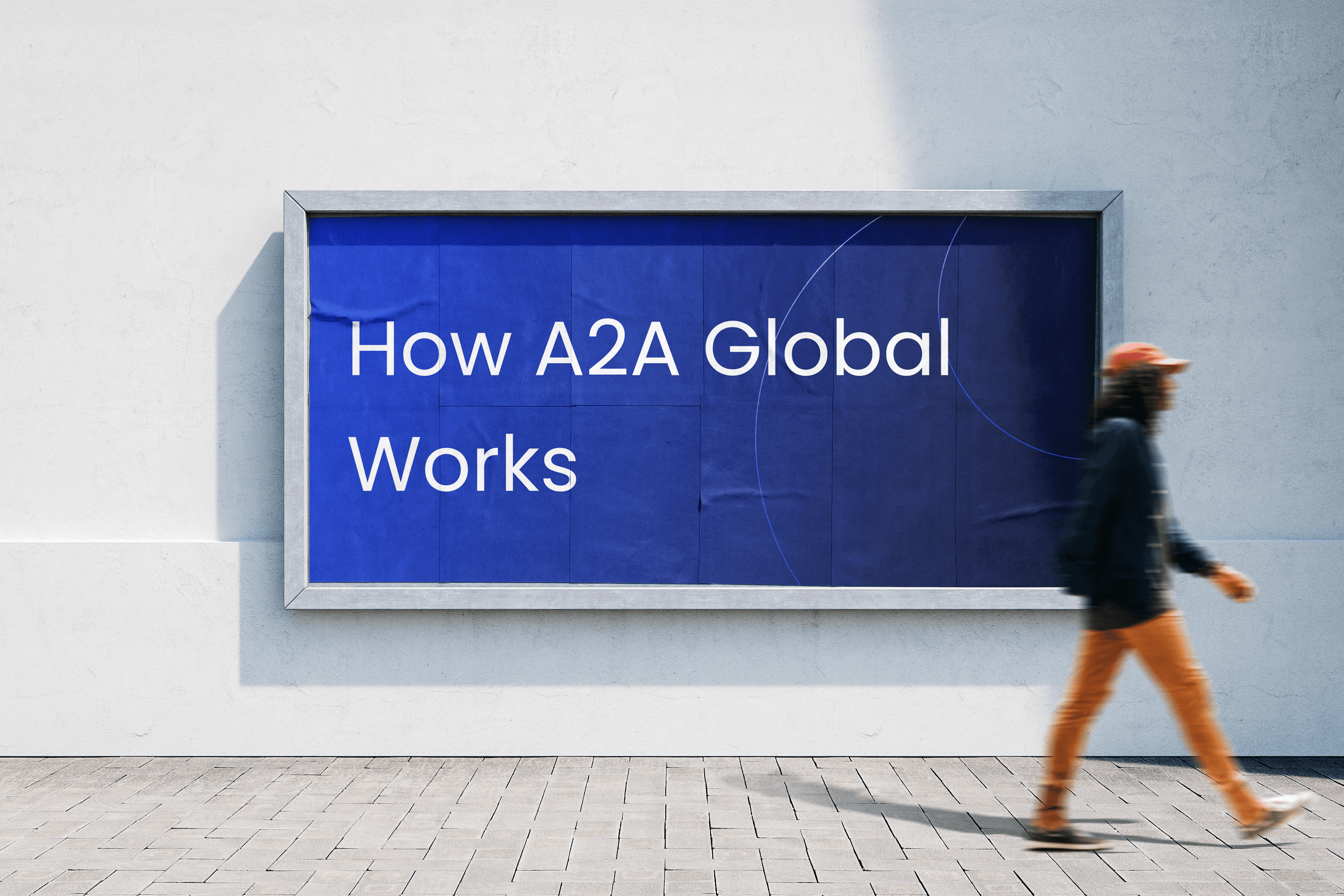 How A2A Global Works